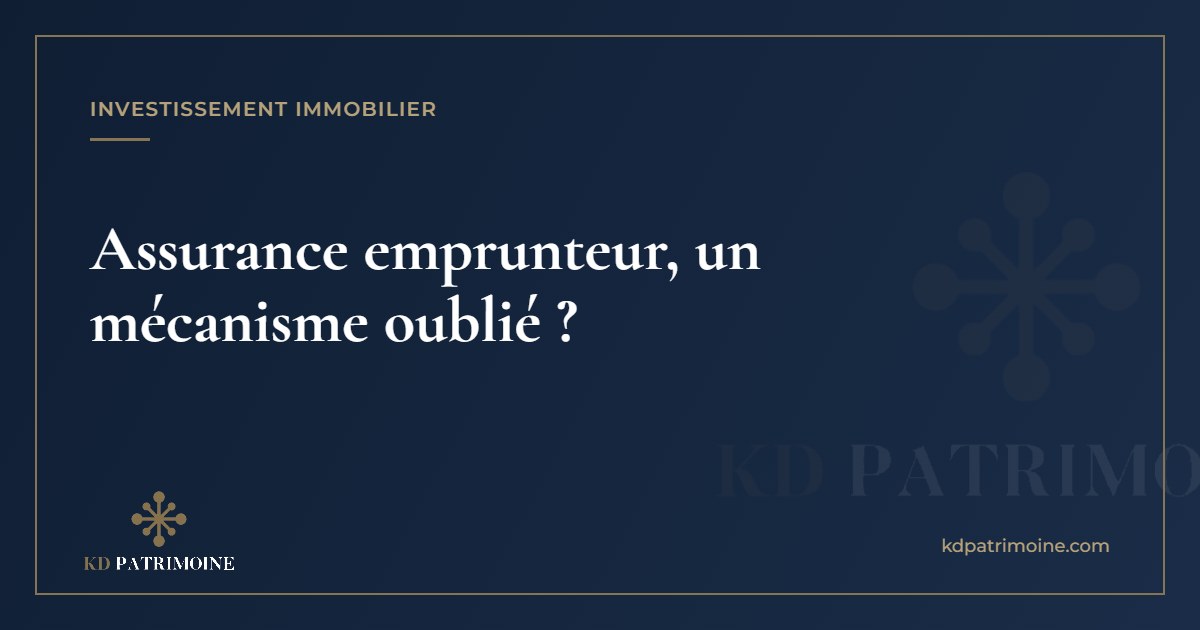 Lire la suite à propos de l’article Assurance emprunteur, un mécanisme oublié ?