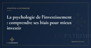 Lire la suite à propos de l’article La psychologie de l’investissement : comprendre ses biais pour mieux investir
